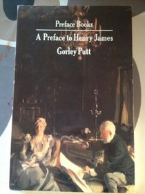 A Preface to Henry James (Preface Books)