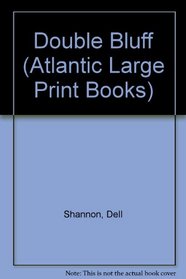 Double Bluff (Atlantic Large Print Books)