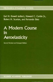 A Modern Course in Aeroelasticity (Mechanics: Dynamical Systems)