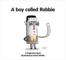 Boy Called Robbie (Popjustice Idols)