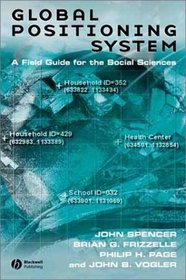 Global Positioning System: A Field Guide for the Social Sciences
