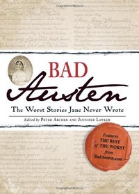 Bad Austen: The Worst Stories Jane Never Wrote