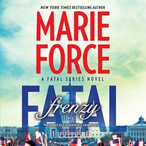 Fatal Frenzy: A Fatal Series Novel