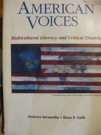 American Voices: Multicultural Literacy and Critical Thinking