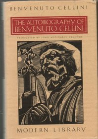 The Autobiography of  Benvenuto Cellini