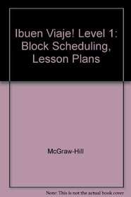 Ibuen Viaje! Level 1: Block Scheduling, Lesson Plans