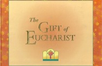 The Gift of the Eucharist