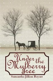 Under the Mulberry Tree (Jacob's Daughter, Bk 3)