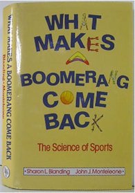 What Makes a Boomerang Come Back: How Things in Sports Work (A Mountain Lion Book)