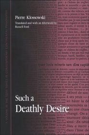 Such a Deathly Desire (SUNY Series in Contemporary Continental Philosophy)
