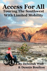 Access For All: Touring  The Southwest with Limited Mobility