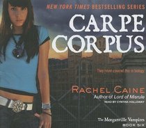 Carpe Corpus (Morganville Vampires)