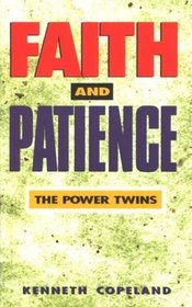 Faith  Patience: The Power Twins