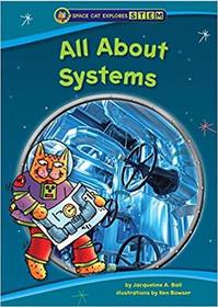 All about Systems (Space Cat Explores Stem)