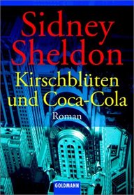 Kirschblten und Coca- Cola. Roman.