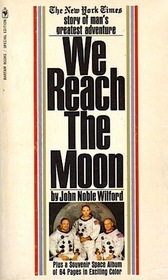 We reach the moon: The 'New York Times' story of man's greatest adventure (A Corgi jet special)