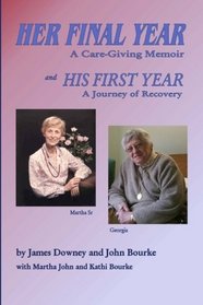 Her Final Year: A Care-Giving Memoir