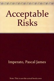 Acceptable Risks: 2