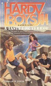 A Taste For Terror (Hardy Boys Casefiles #94)
