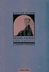 Devas, Fairies and Angels: A Modern Approach