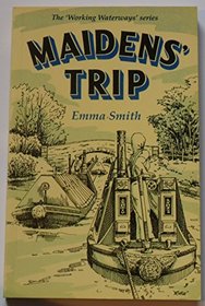 Maidens Trip (Working Waterways)