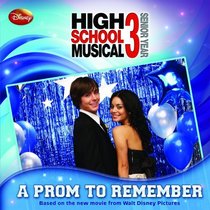 Disney High School Musical 3 #2: A Prom to Remember (Disney High School Musical 3; Senior Year)