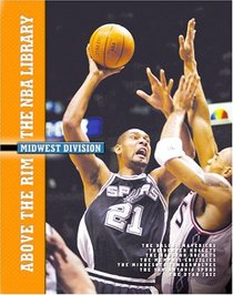 Above the Rim: The NBA Library : Midwest Division (Above the Rim: the NBA Library)