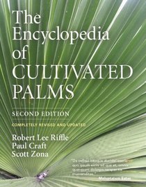 The Encyclopedia of Cultivated Palms