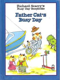 Richard Scarry's Busy Day Storybooks (Four Book Set)