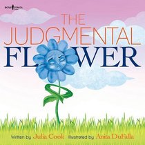 The Judgemental Flower (Building Relationships)