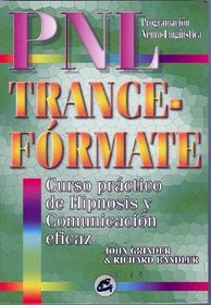 PNL Trance-Formate