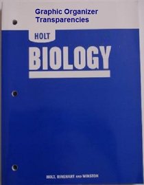 Holt Biology: Graphic Organizer Transparencies