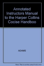 Annotated Instructors Manual to the Harper Collins Cocise Handboo