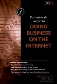 2001 Professional's Guide to Doing Business on the Internet
