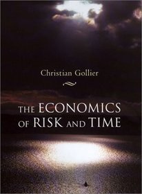 The Economics of Risk and Time