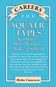 Careers for Aquatic Types and Others Who Want to Make a Splash (Vgm Careers for You Series)
