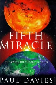 The Fifth Miracle - The Search For The Origin Of Life