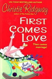 First Comes Love (Hot Water, California, Bk 1)