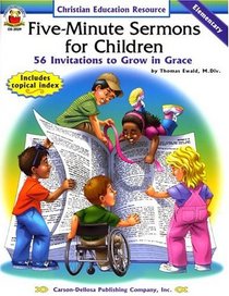 Five-Minute Sermons for Children (Christian Education Resource)