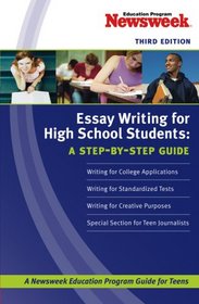 Essay Writing for High School Students: A Step-by-Step Guide (Essay Writing for High School Students)