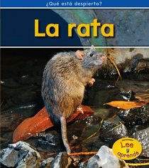 La rata / Rats (Heinemann Lee Y Aprende / Heinemann Read and Learn: Que Esta Despierto? / What's Awake?) (Spanish Edition)