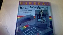 Eureka!  It'S A Telephone (Inventing)