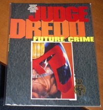 Judge Dredd-Future Crime