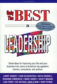 Only The Best On Leadership (Only The Best Series)