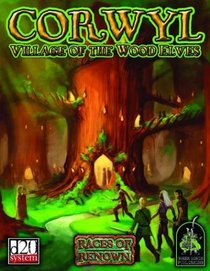 Corwyl: Village Of The Wood Elves (Races of Renown)
