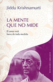 La mente que no mide / Mind without Measure (Spanish Edition)