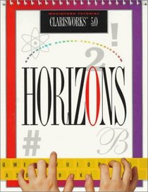 Horizons! Computing Across the Curriculum, ClarisWorks 5.0 (Mac), Student Edition