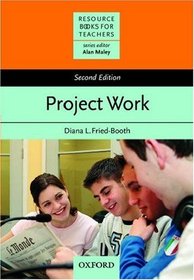 Project Work (Resource Books for Teachers)