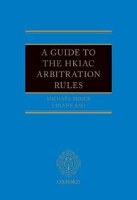 Guide to the HKIAC Arbitration Rules