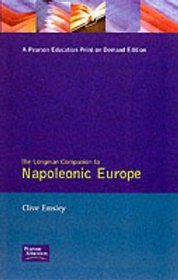 The Longman Companion to Napoleonic Europe (Longman Companions to History)